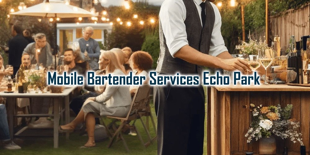 Mobile Bartending Services and Rentals | Echo Park, CA - Party Shakers