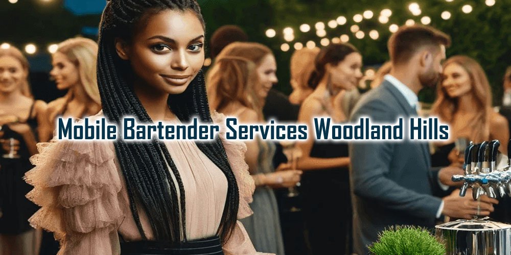 Mobile bartender Woodland Hills - Party Shakers