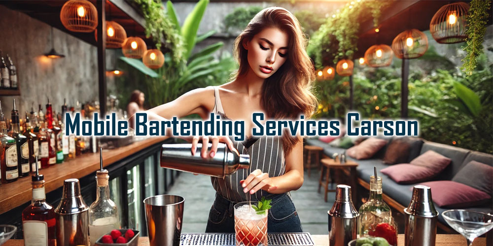 Mobile Bartending Services Carson - Party Shakers